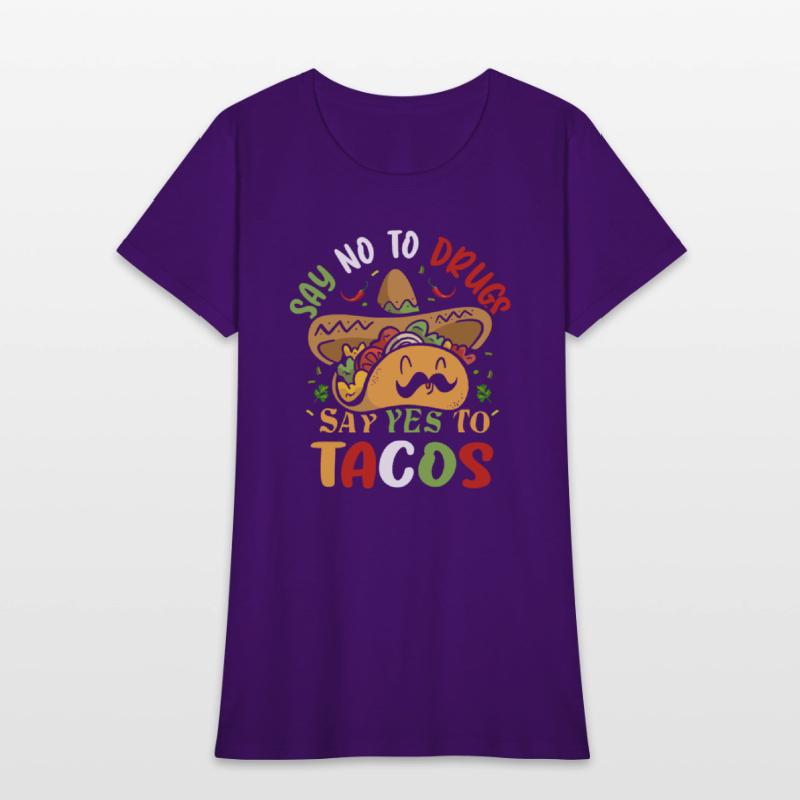say no to drugs say yes to tacos Cinco de Mayo