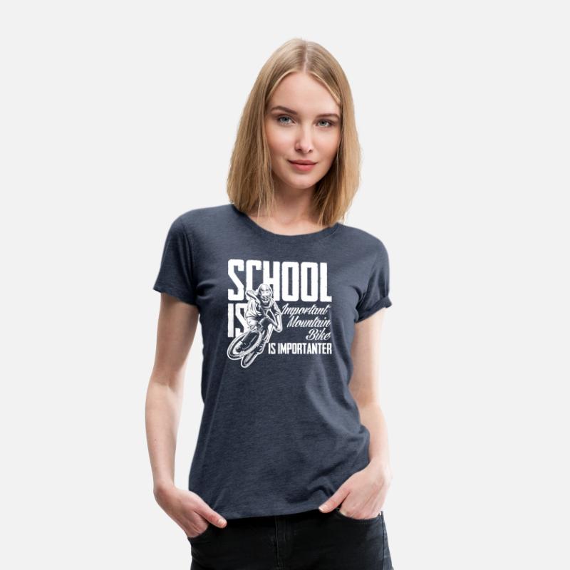 School Is Important Mountain Bike Is More