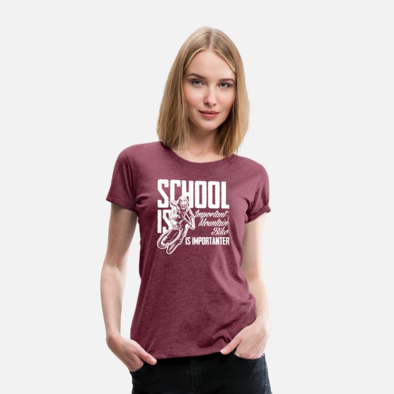 School Is Important Mountain Bike Is More