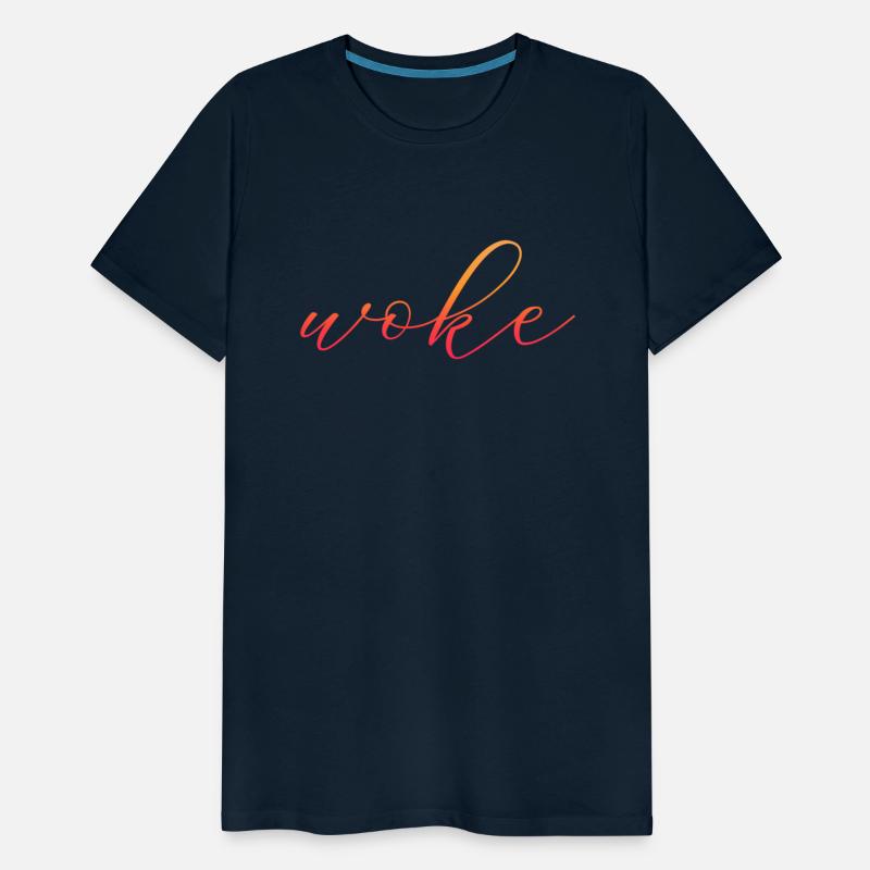 Self-ironic saying: WOKE