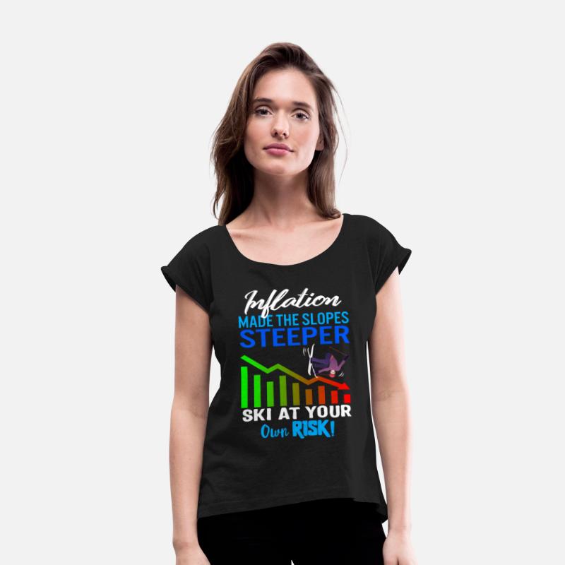 Ski Shirt, Inflation Made The Slopes Steeper