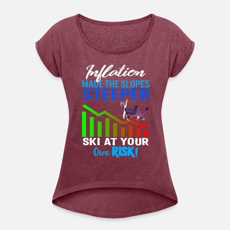 Ski Shirt, Inflation Made The Slopes Steeper