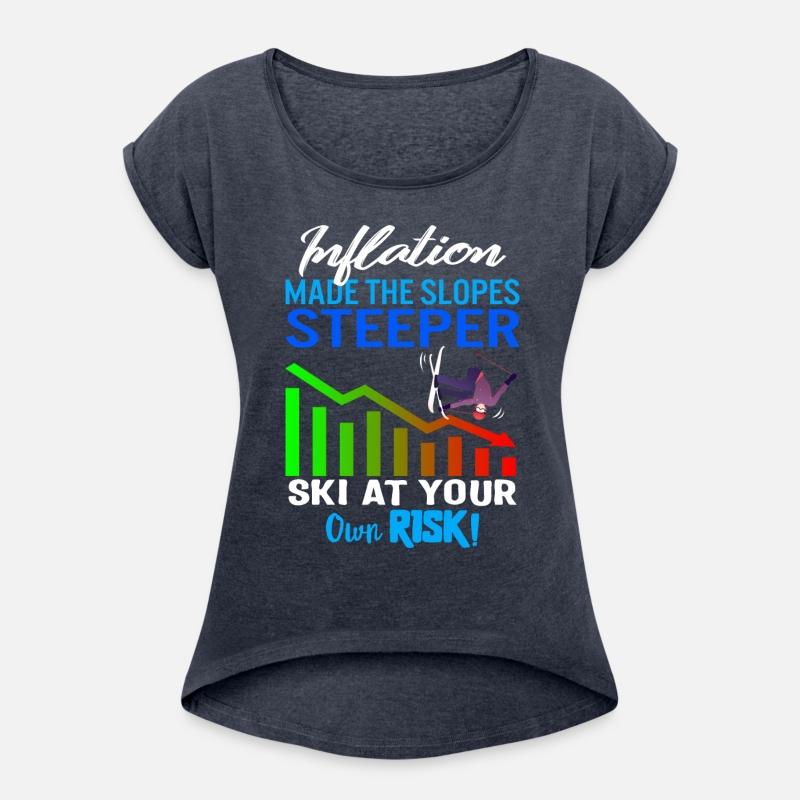 Ski Shirt, Inflation Made The Slopes Steeper