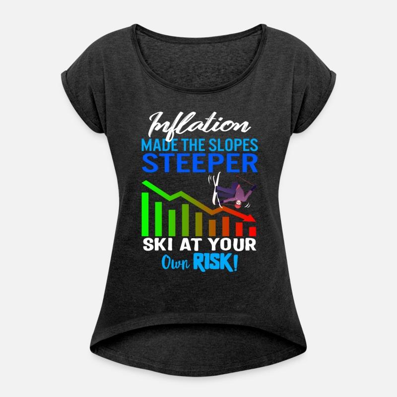 Ski Shirt, Inflation Made The Slopes Steeper