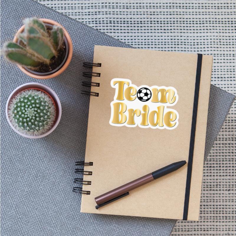 SOCCER TEAM BRIDE - Football Soccer