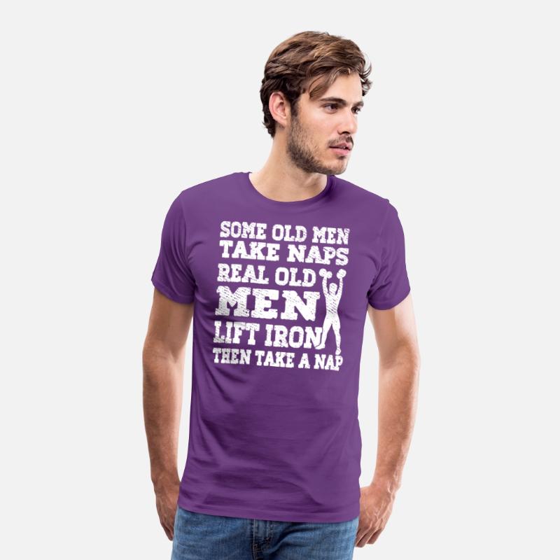 SOME OLD MEN TAKE NAPS REAL OLD MEN LIFT IRON