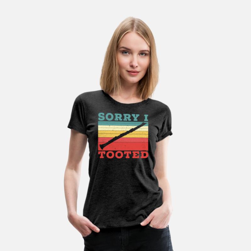 Sorry I Tooted Clarinet Clarinetist Musician