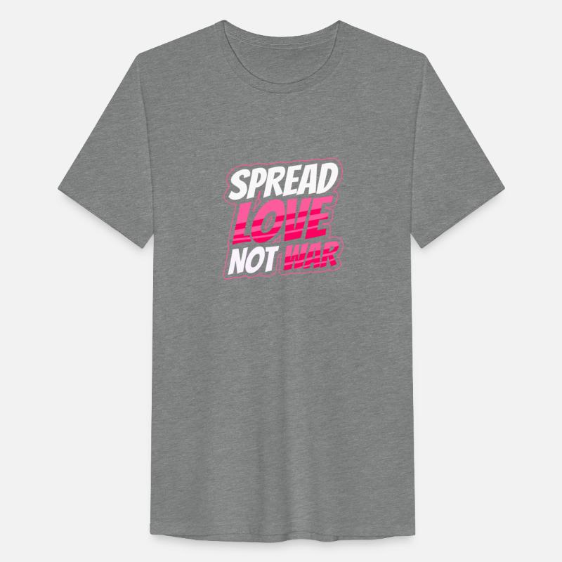 Spread Love Not War