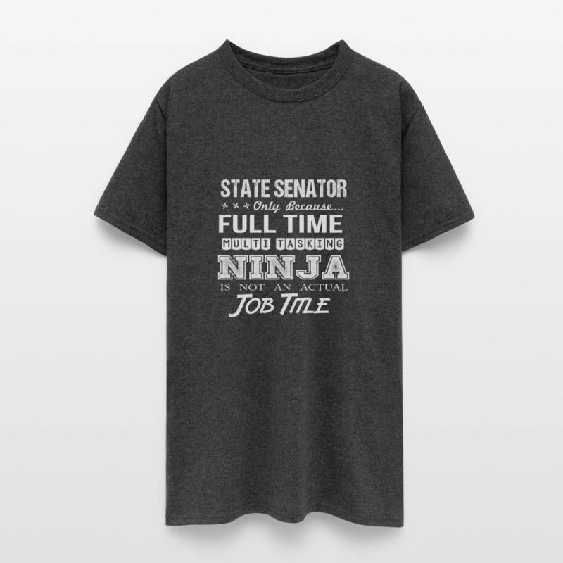 State Senator T Shirt - Multitasking Ninja Job Gif