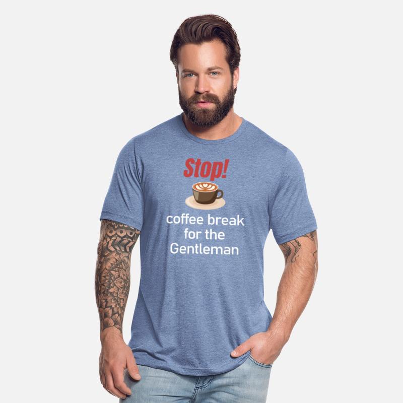 Stop! Coffee Break For The Gentleman Espresso