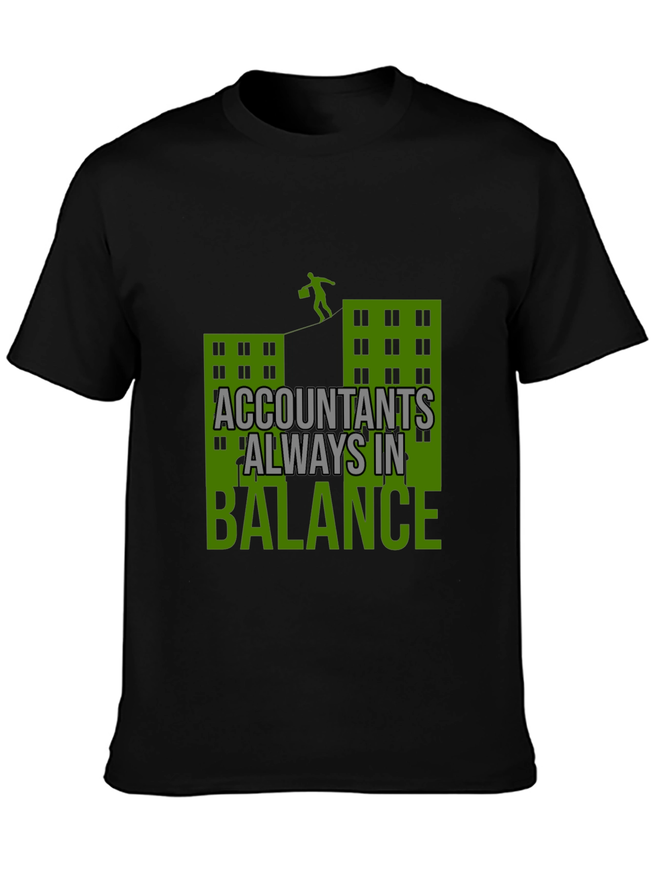 Accountants Always in Balance Graphic Tee