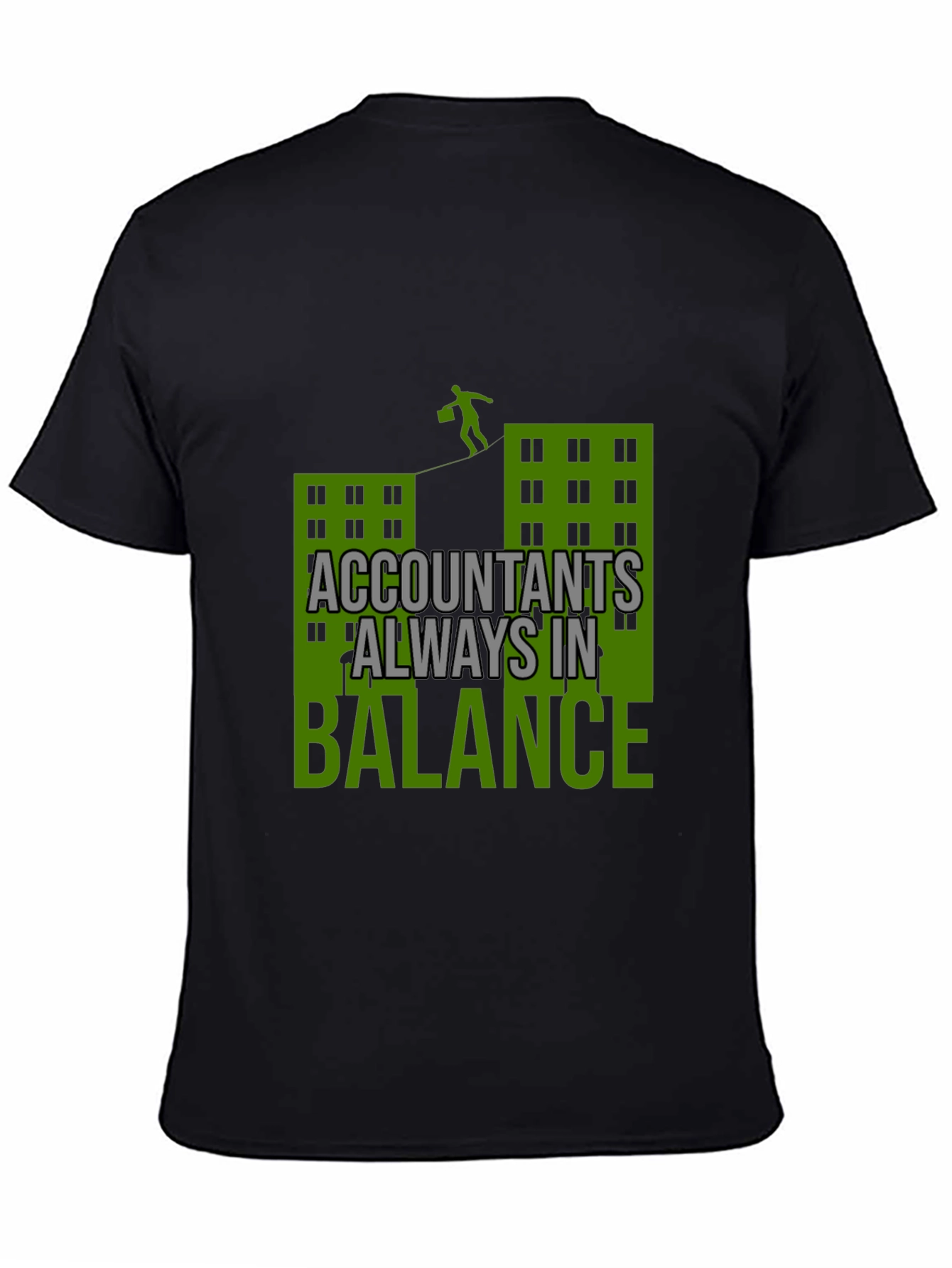 Accountants Always in Balance Graphic Tee