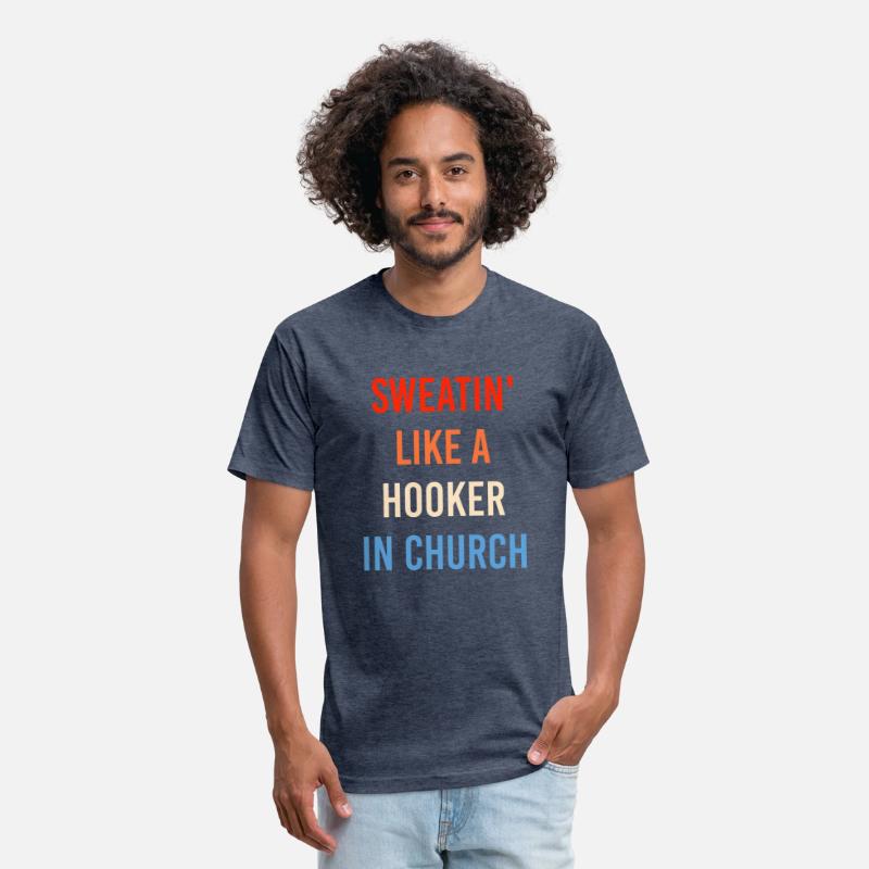 Sweatin' Like A Hooker In Church Funny Sassy