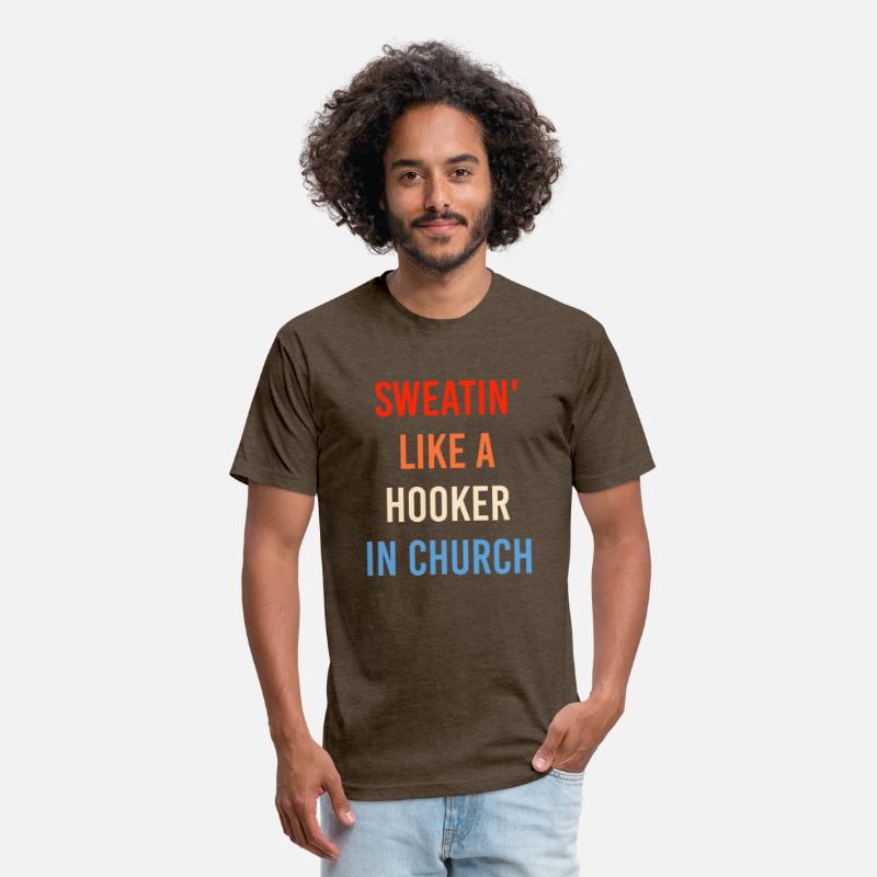 Sweatin' Like A Hooker In Church Funny Sassy