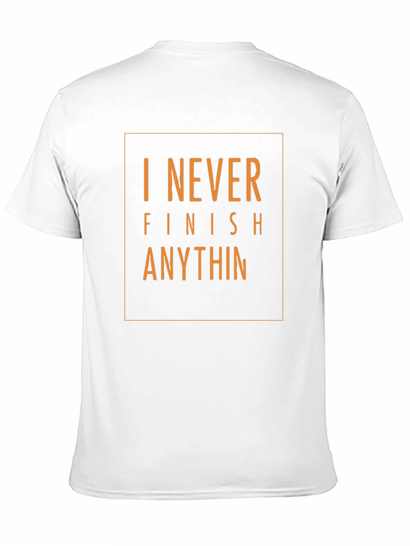 I Never Finish Anything Graphic Tee