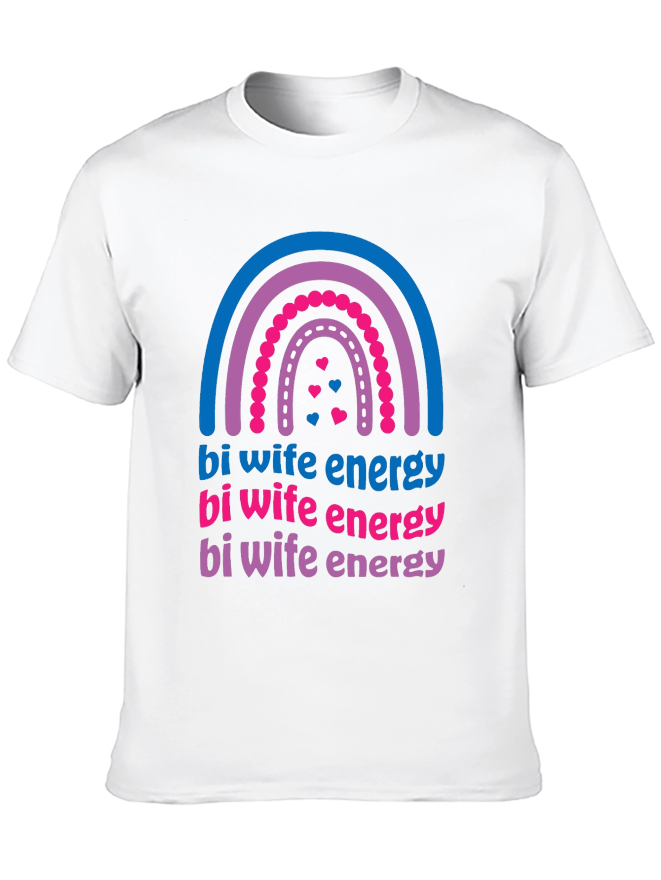 Bi Wife Energy Rainbow T-Shirt