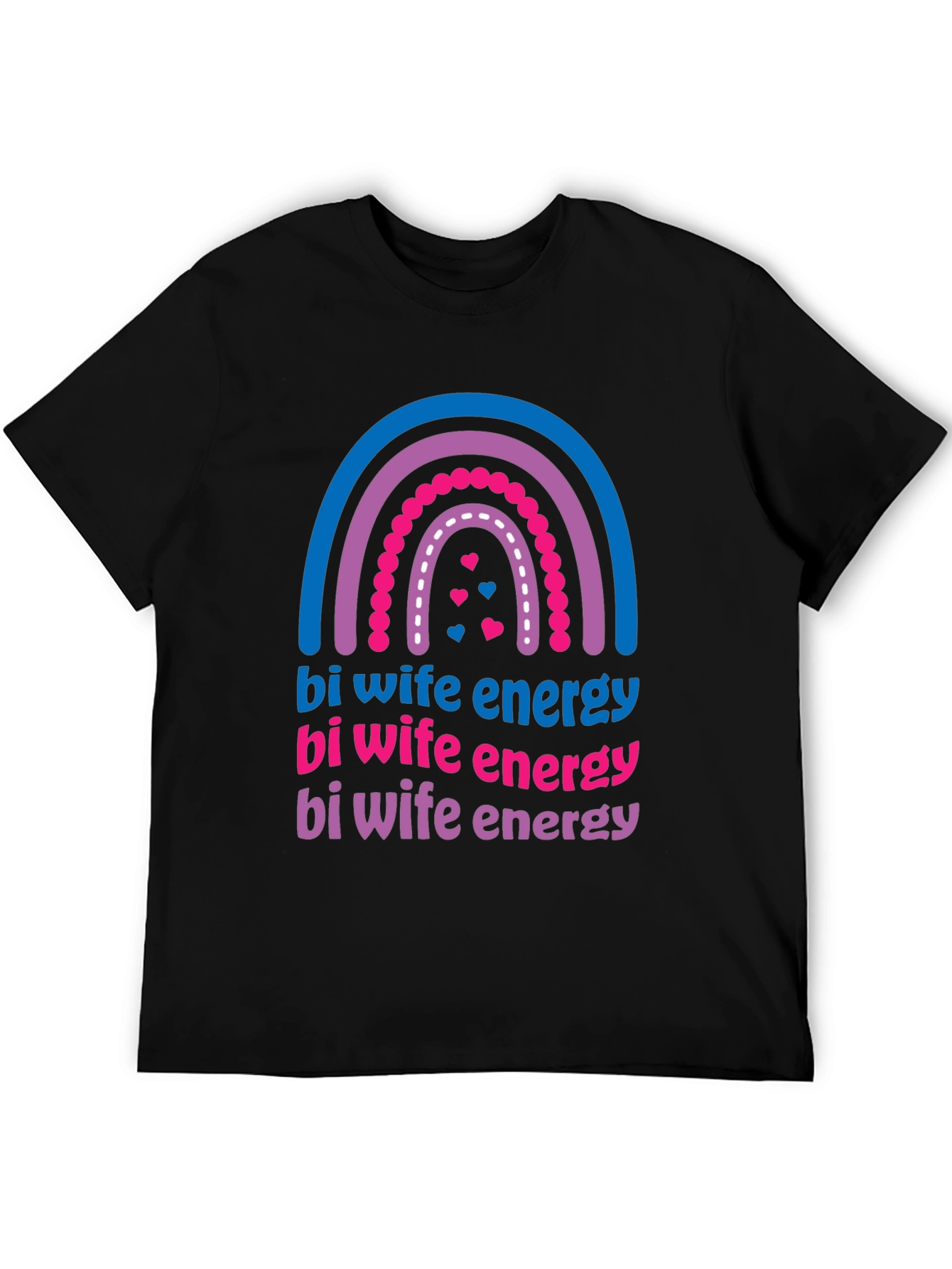 Bi Wife Energy Rainbow T-Shirt