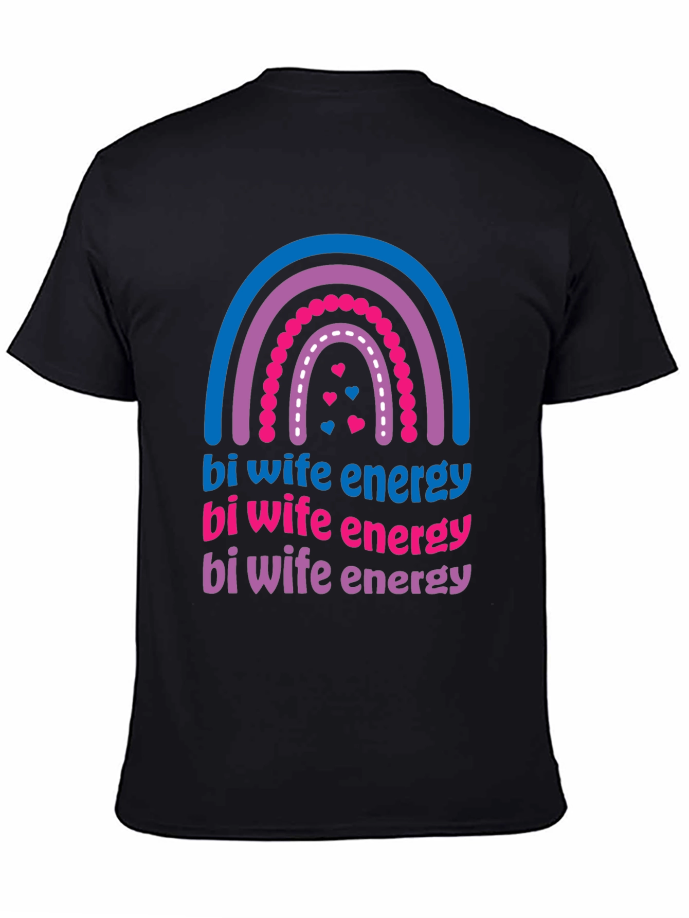 Bi Wife Energy Rainbow T-Shirt