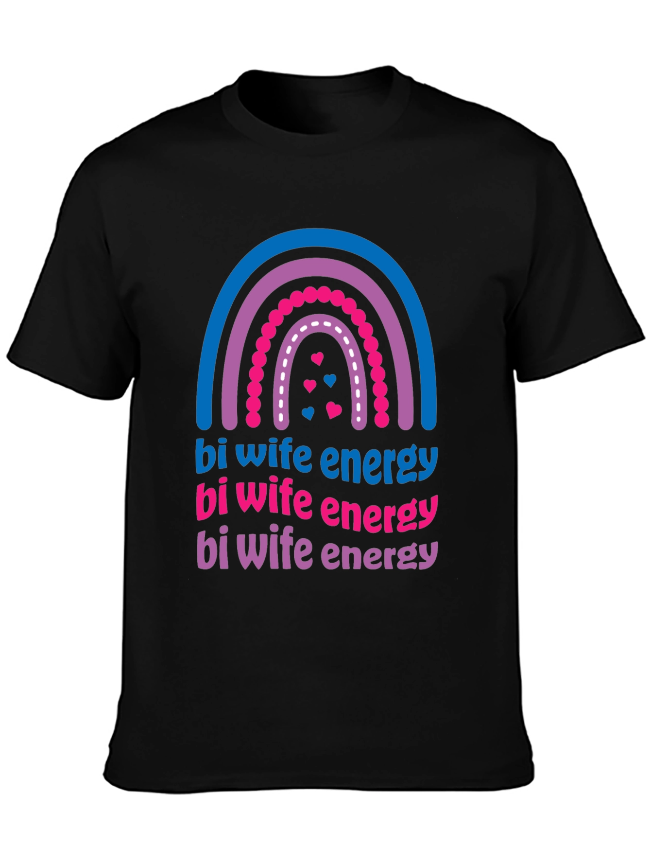 Bi Wife Energy Rainbow T-Shirt