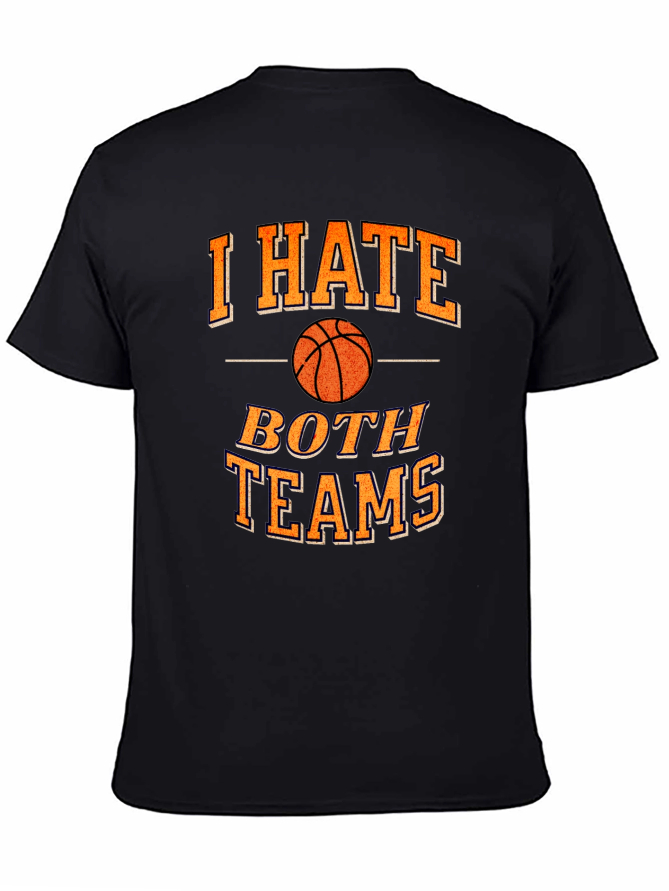 Funny Basketball I Hate Both Teams T-Shirt