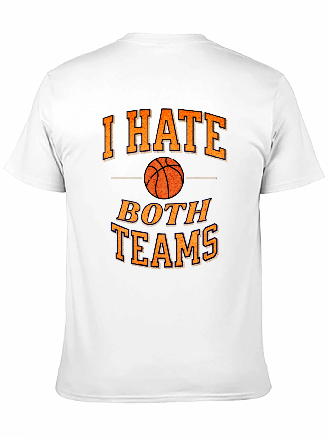 Funny Basketball I Hate Both Teams T-Shirt