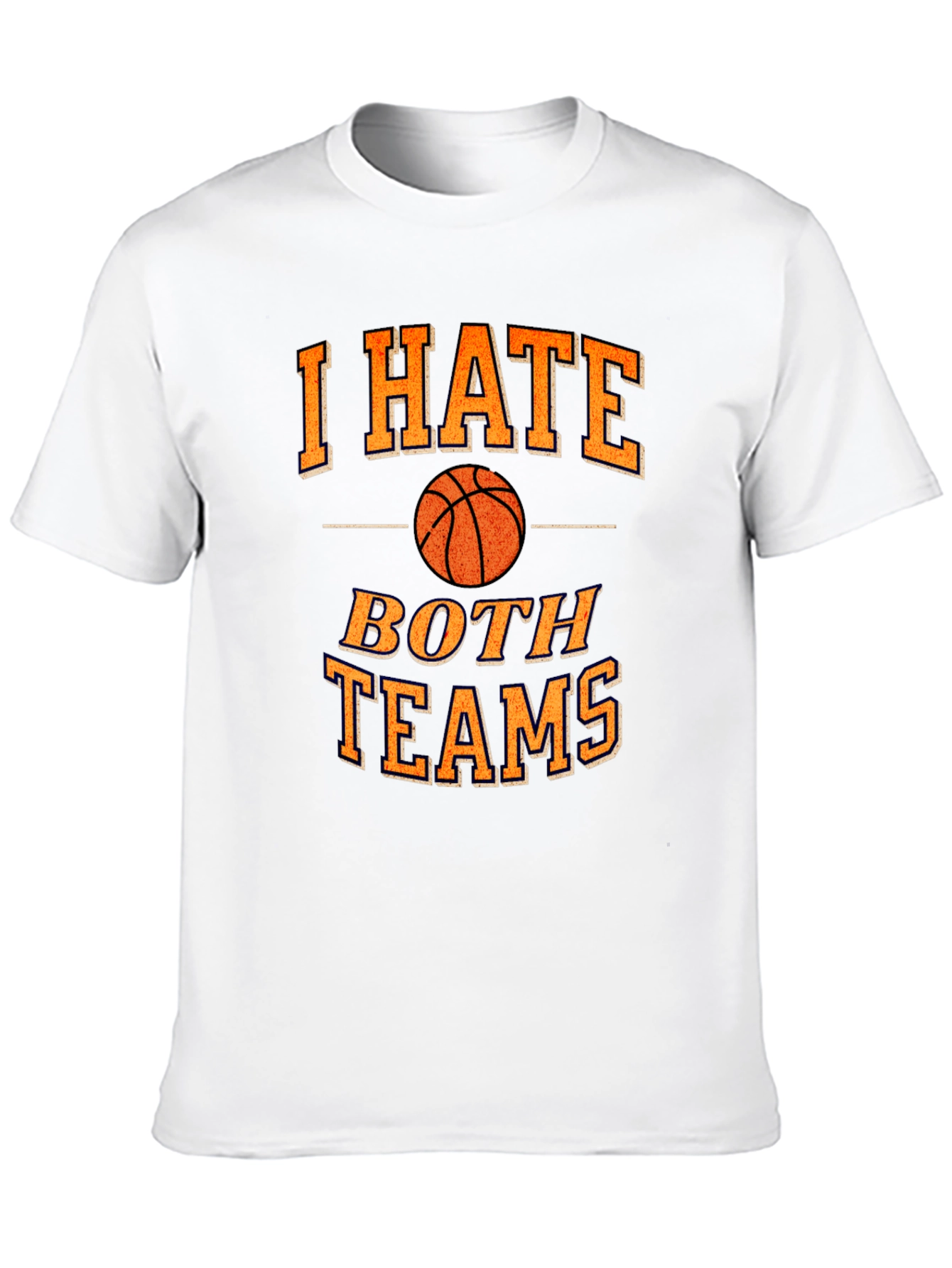 Funny Basketball I Hate Both Teams T-Shirt