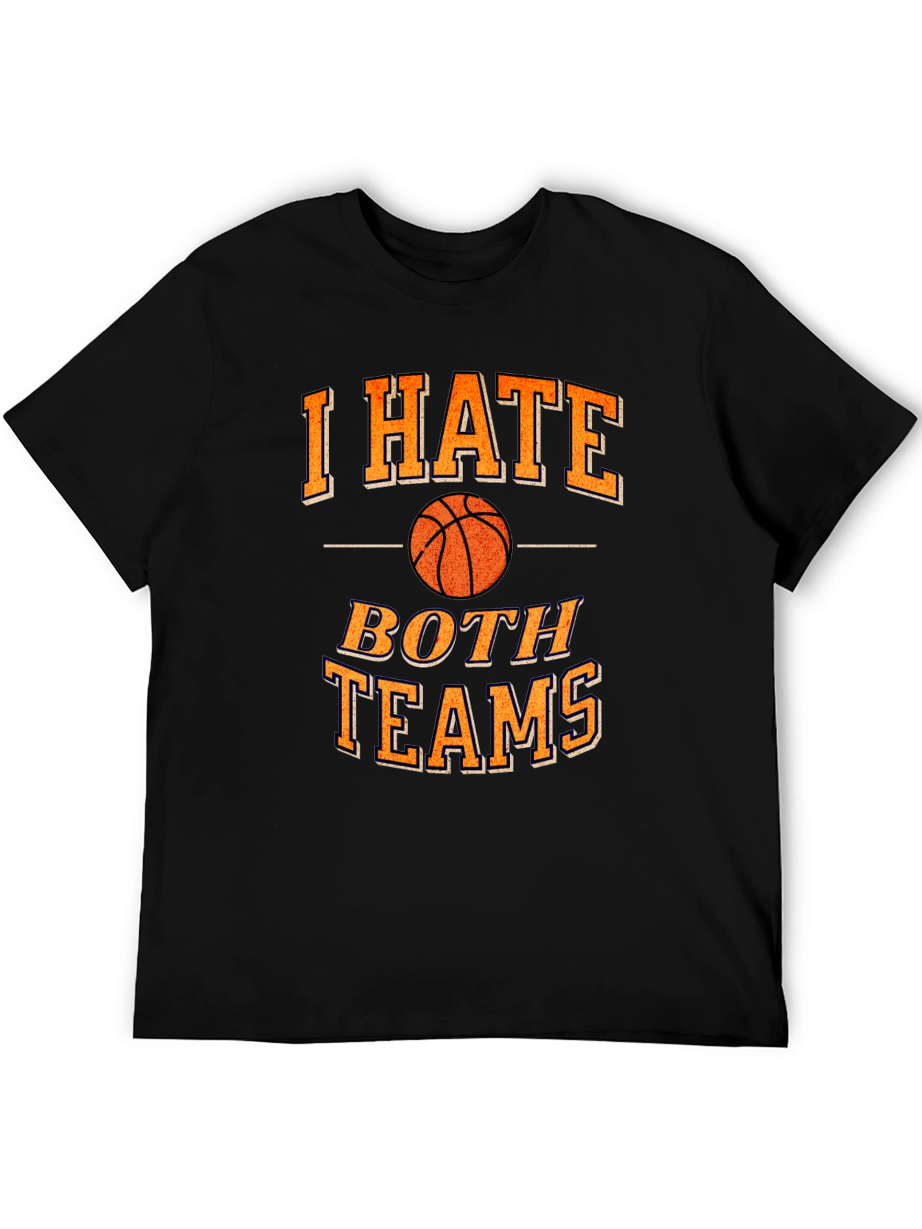 Funny Basketball I Hate Both Teams T-Shirt