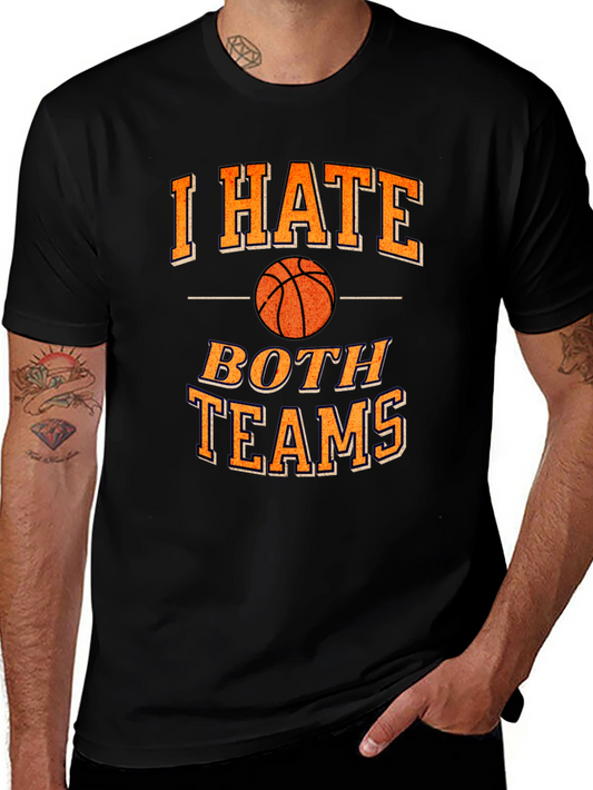 Funny Basketball I Hate Both Teams T-Shirt
