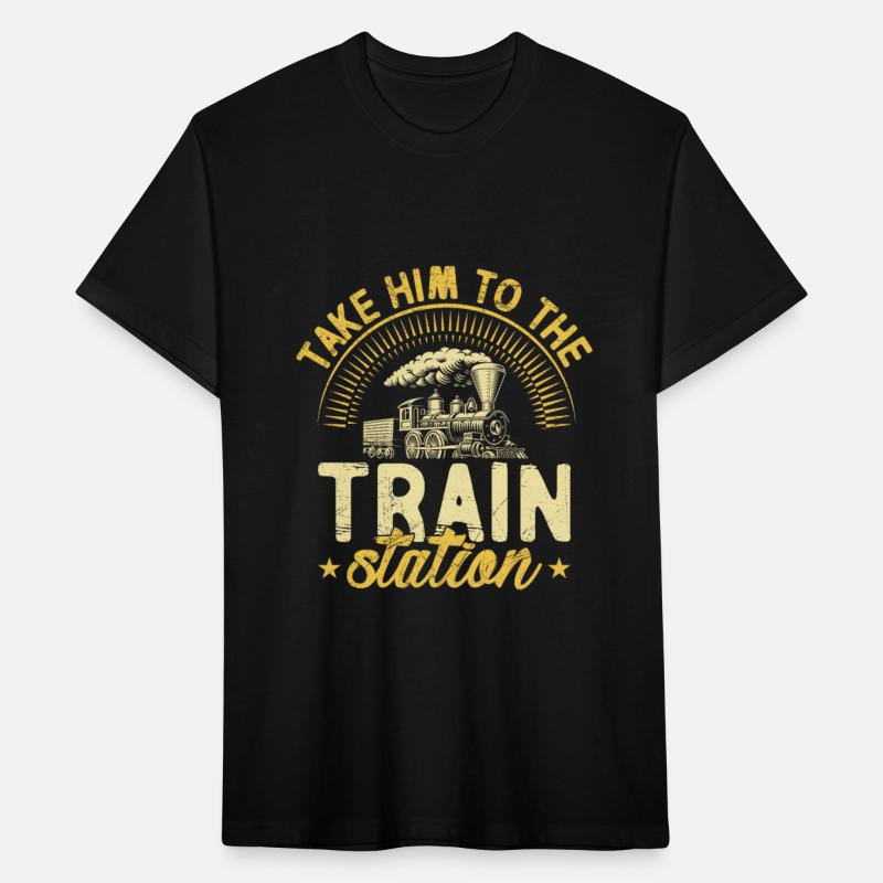 Take Him To The Train Station Train Lover Railway