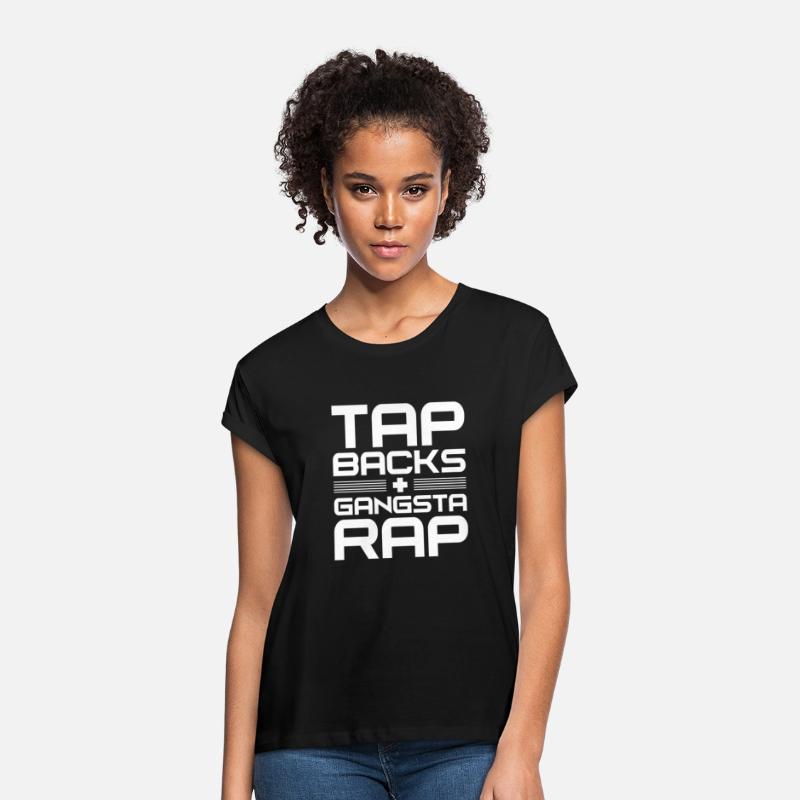 Tap Backs Plus Gangsta Rap