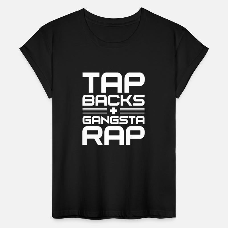 Tap Backs Plus Gangsta Rap