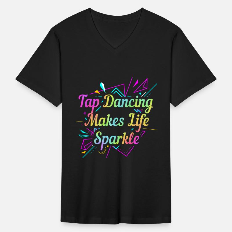 Tap Dancing Makes Life Sparkle Tap Dance