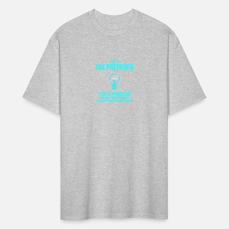 Tax Preparer T Shirt - I Solve Problems Gift Item