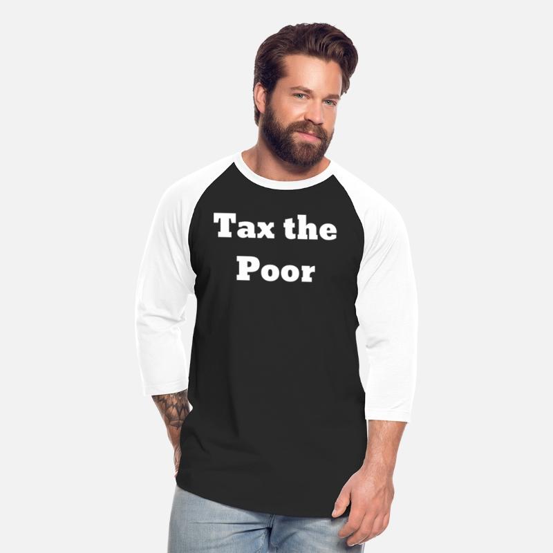 Tax The Poor