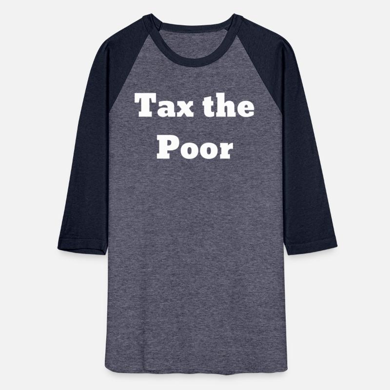 Tax The Poor
