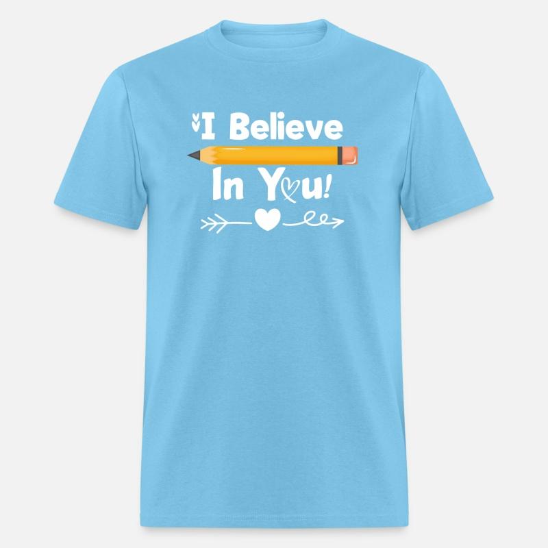 Test Day Teacher I Believe In You Testing Exam