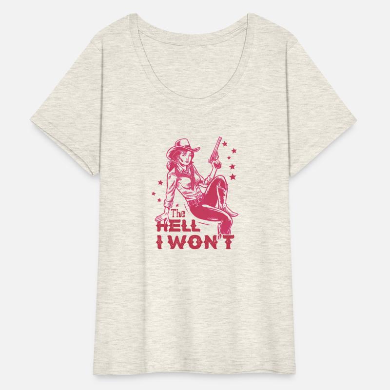 The hell I wont Cowgirl