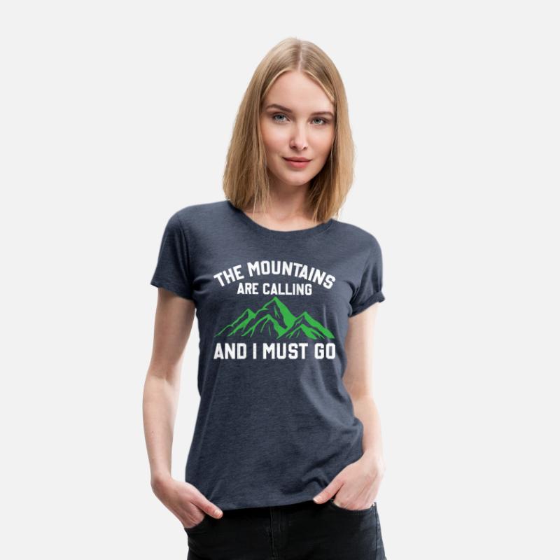 The Mountains Are Calling And I Must Go