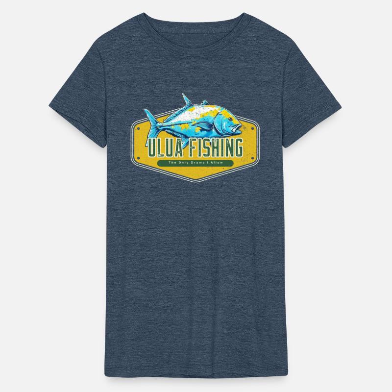 The Only Drama I Allow, Ulua Fish Fishing Funny