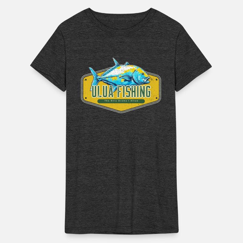 The Only Drama I Allow, Ulua Fish Fishing Funny