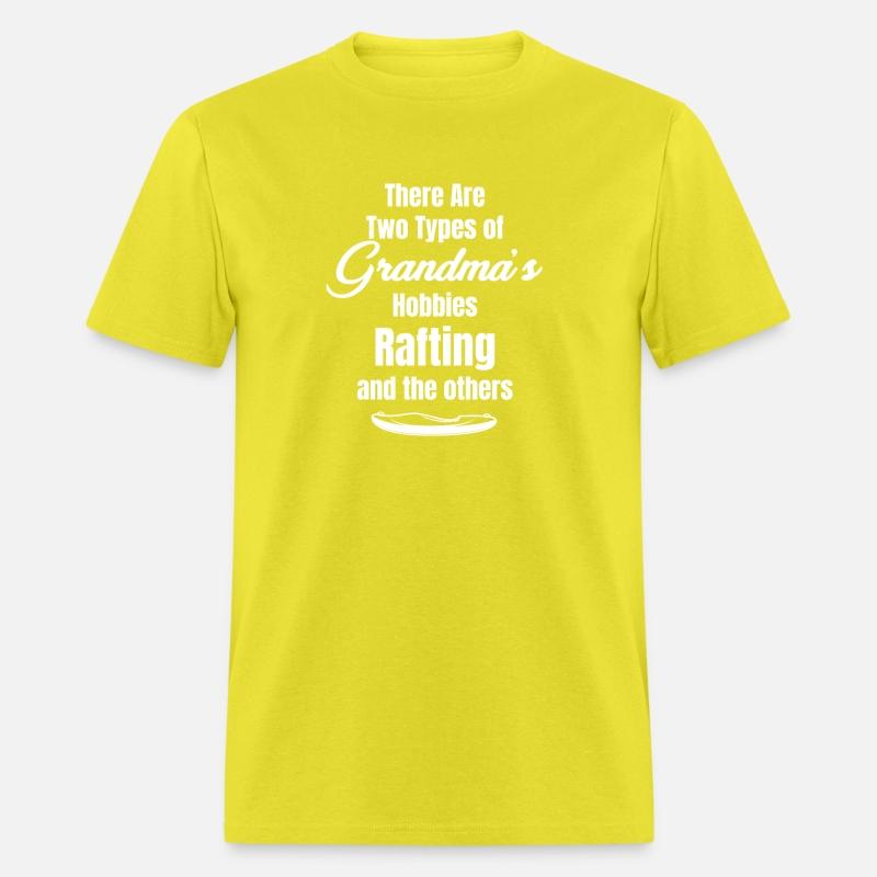 There Are Two Type Of Grandma Hobbies Rafting