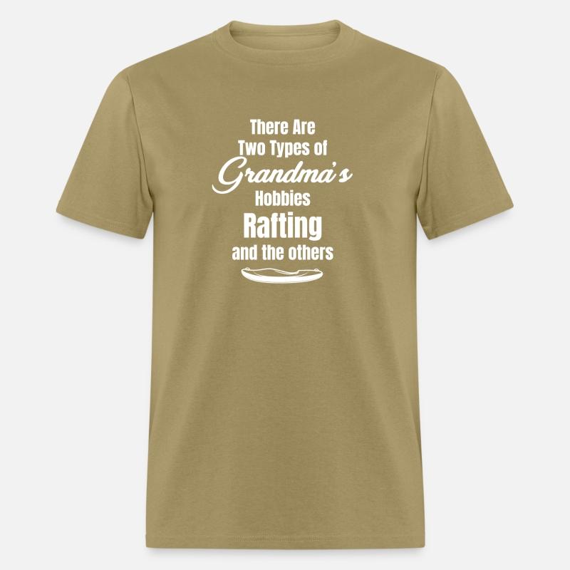 There Are Two Type Of Grandma Hobbies Rafting
