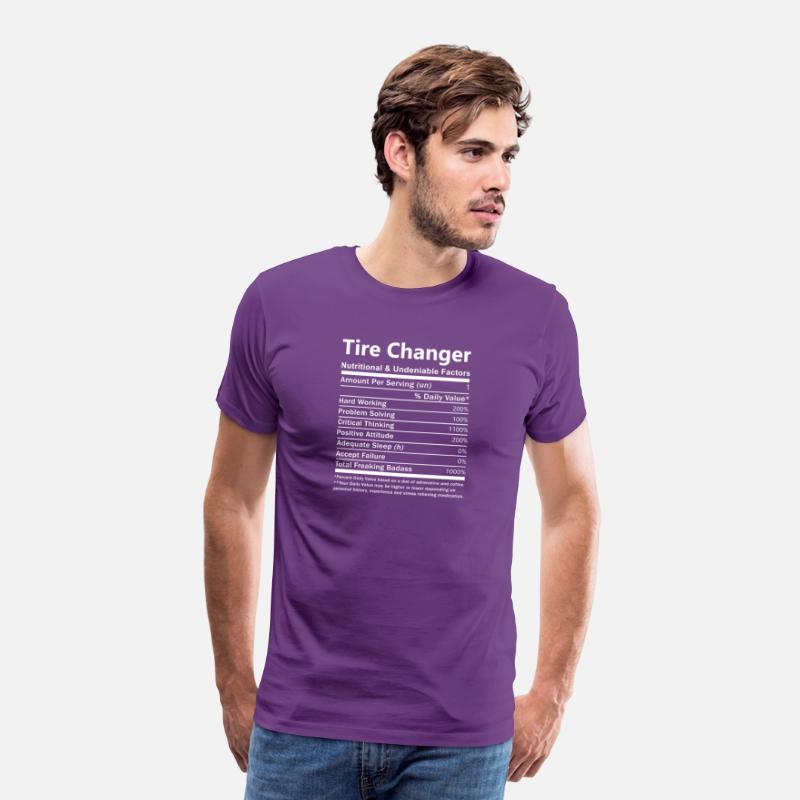 Tire Changer T Shirt - Nutritional And Undeniable