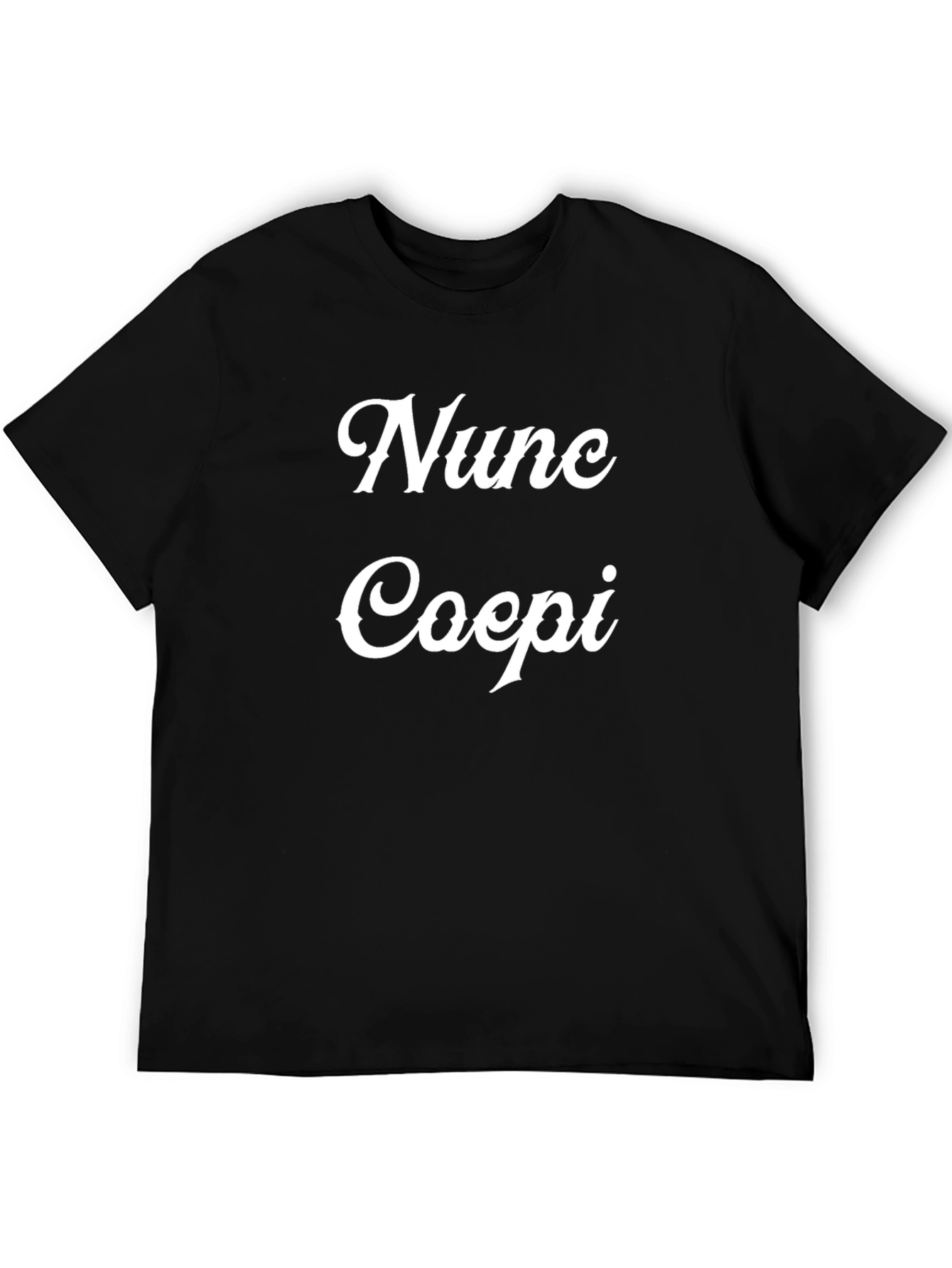 Nunc Coepi T-Shirt - Bold Statement Tee