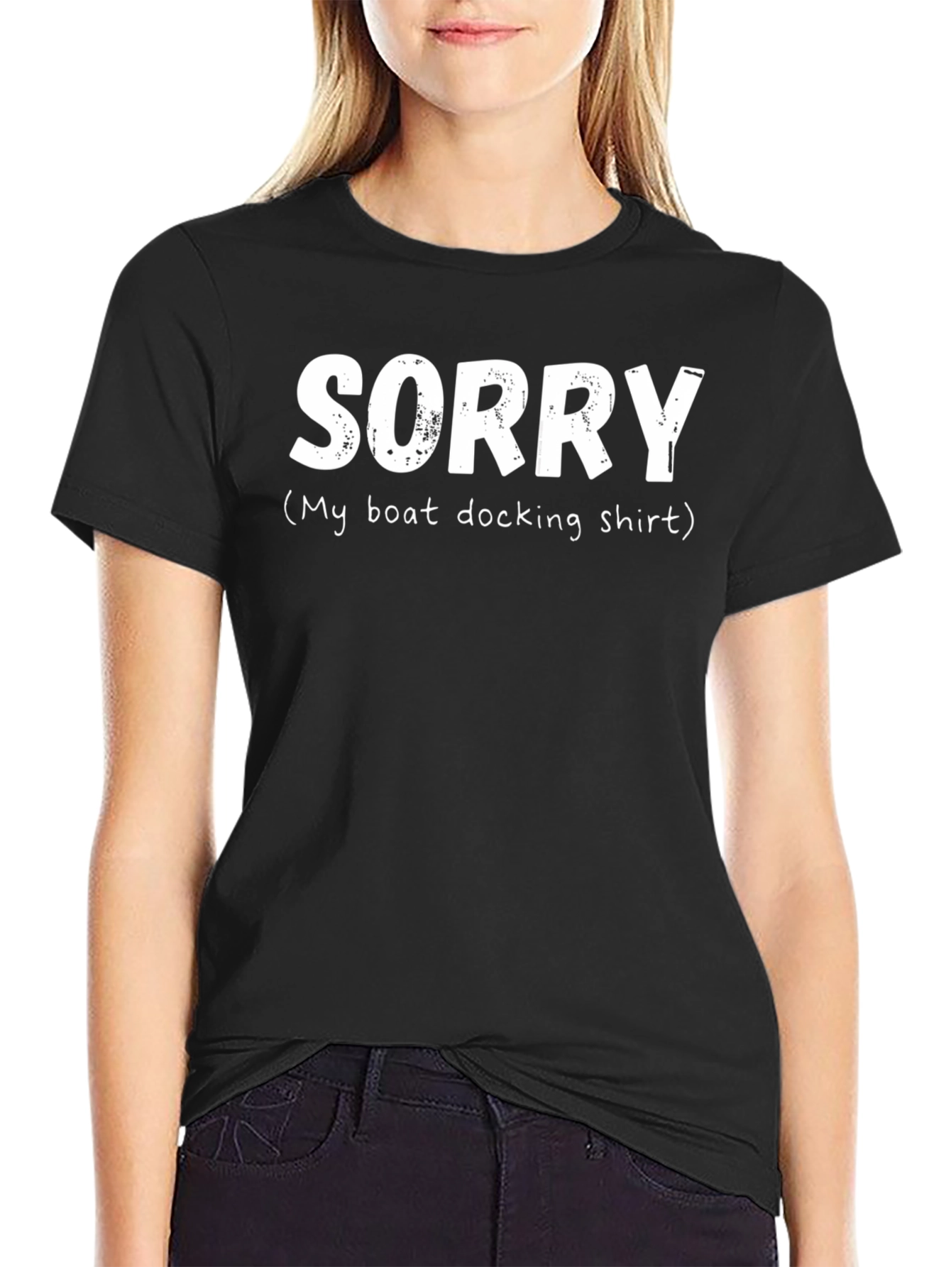 Sorry Boat Docking Shirt - Funny Boating T-Shirt