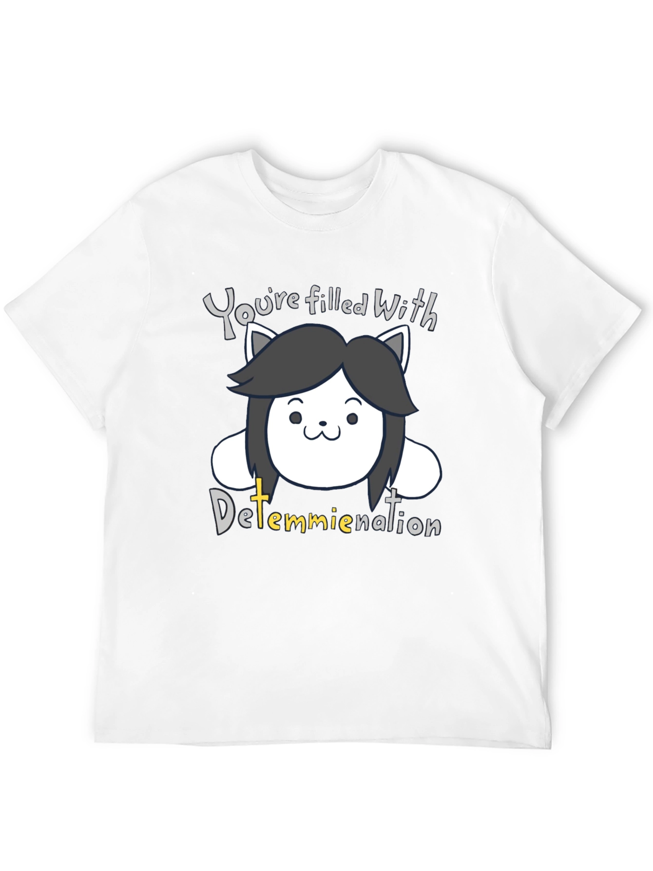 Temmie Determination T-Shirt - Undertale Inspired Design