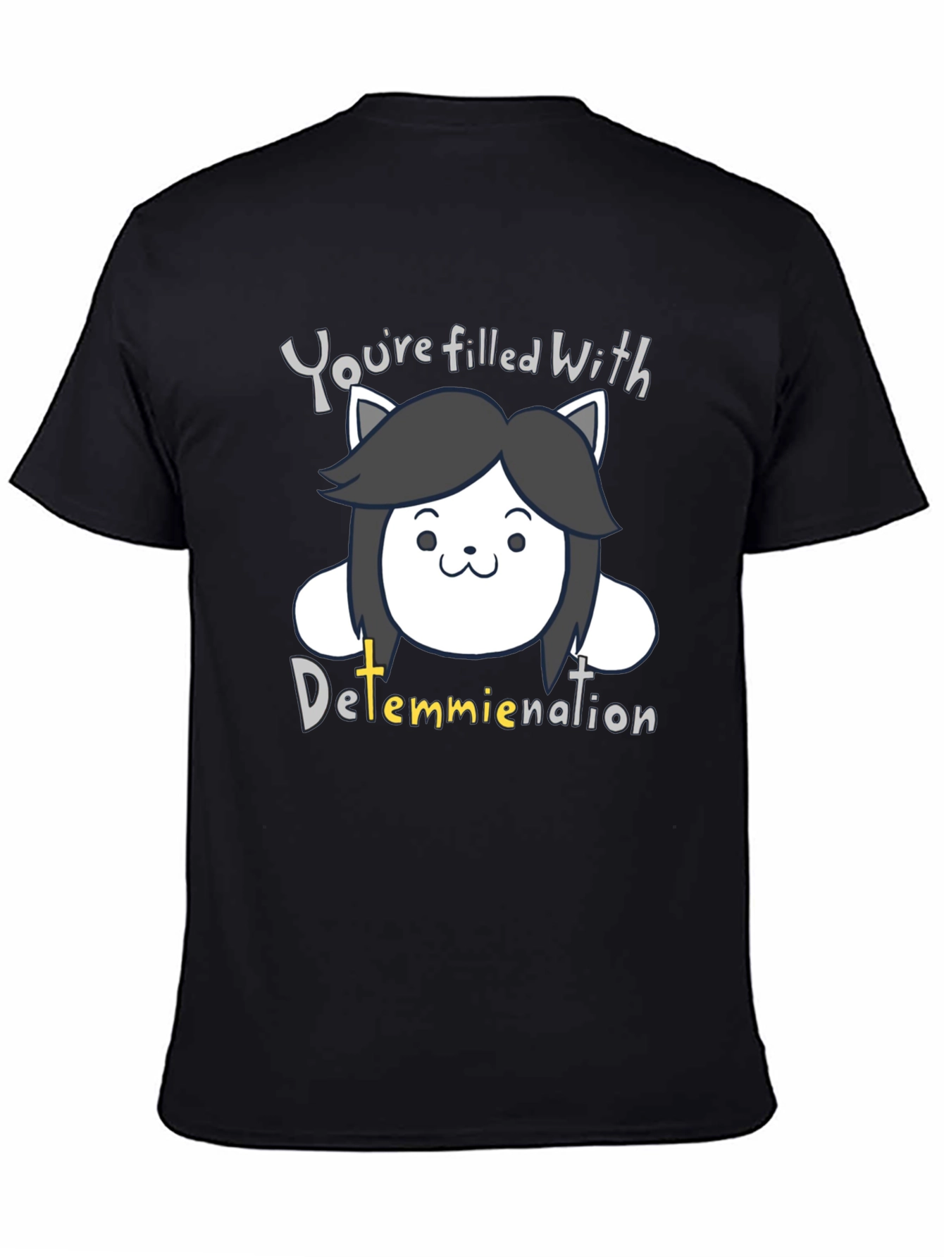 Temmie Determination T-Shirt - Undertale Inspired Design