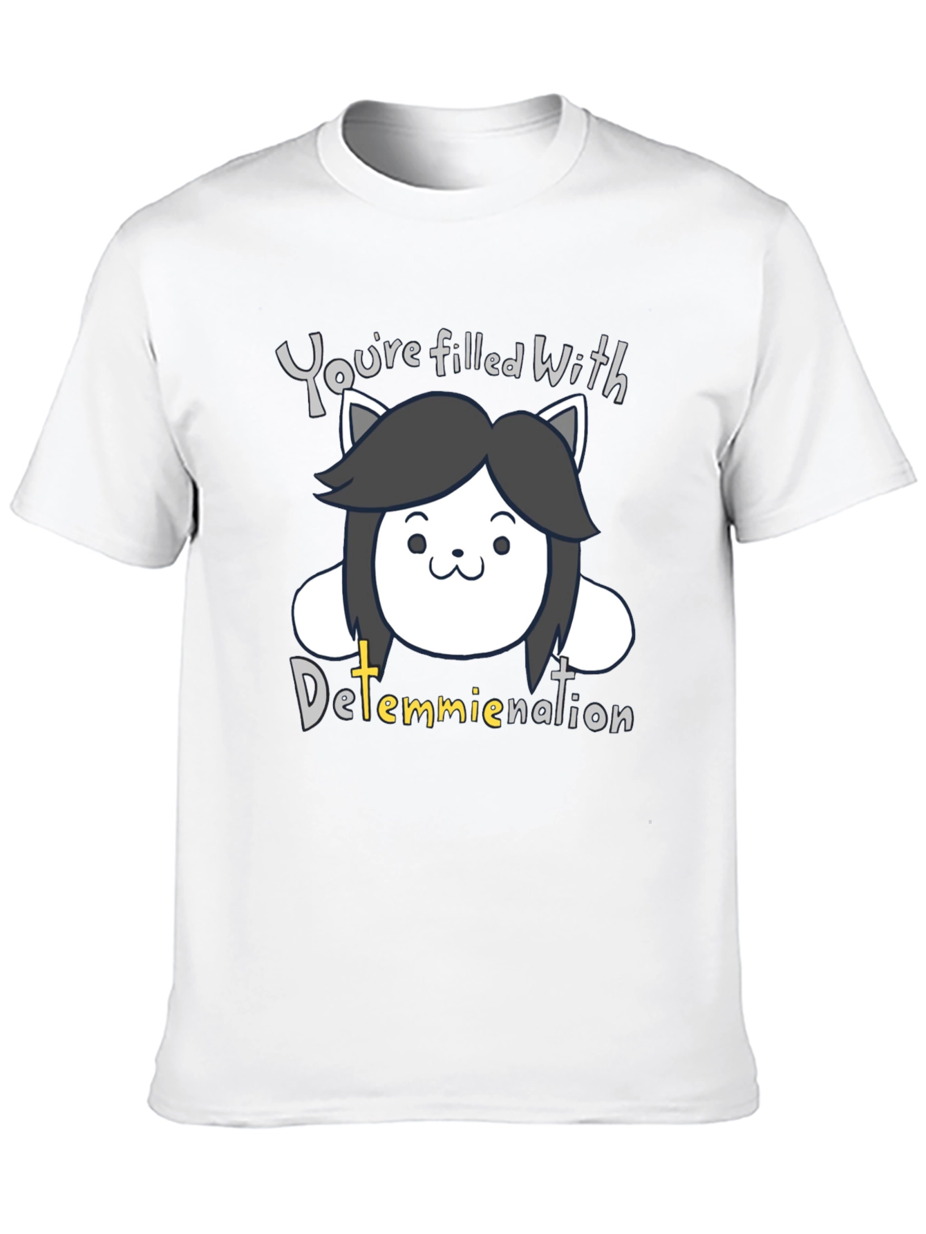 Temmie Determination T-Shirt - Undertale Inspired Design
