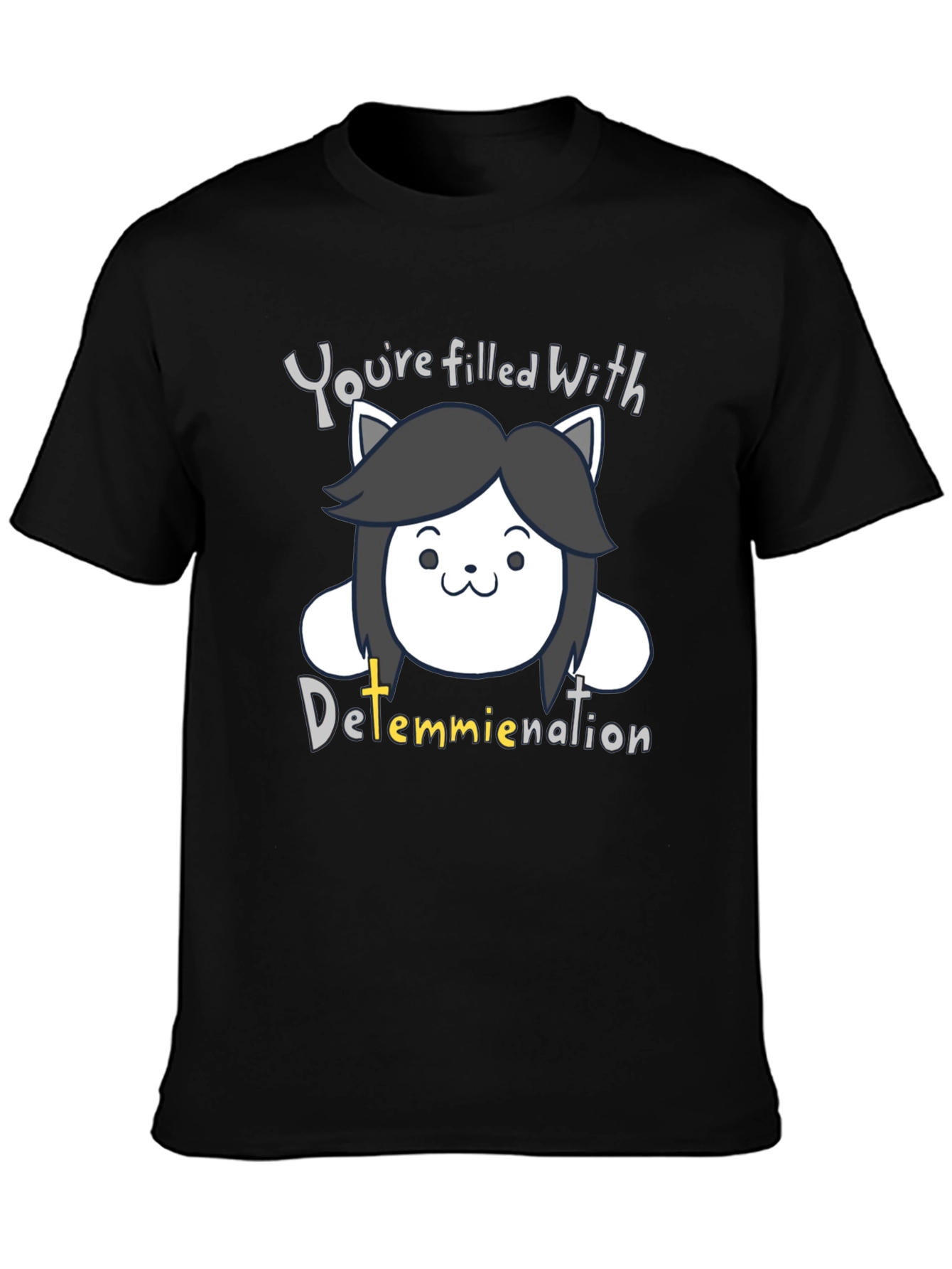 Temmie Determination T-Shirt - Undertale Inspired Design