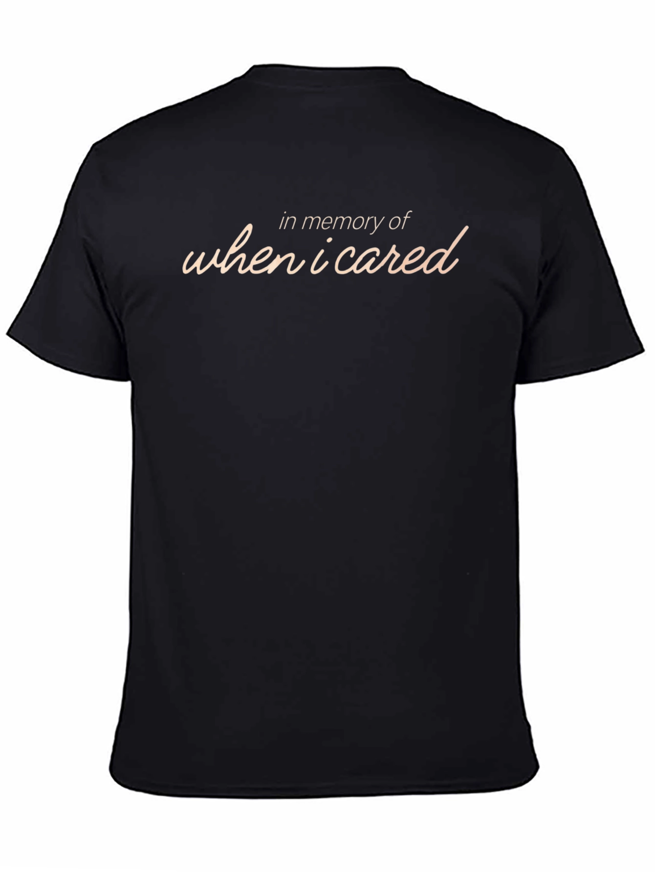 In Memory of When I Cared Graphic Tee